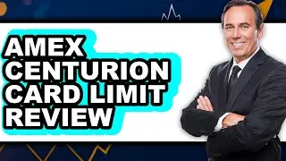 American Express Centurion Card Limit Review - Is It Worth the High Cost?