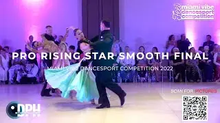 PRO RISING STAR SMOOTH FINAL | FEEL MIAMI VIBE DANCESPORT 2022