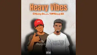 Heavy Vibes