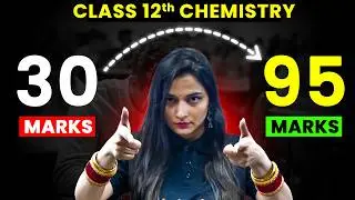 Class 12th CHEMISTRY - Final Strategy to Score 95+%🔥CBSE 2026 | Shilpi Mam