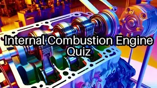 🔥 Test Your Knowledge: Internal Combustion Engine Facts You Didn't Know!