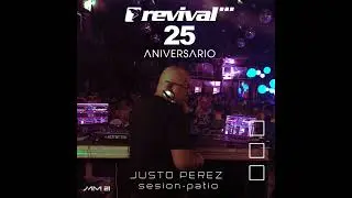 Revival 25 Aniversario Sesi&oacute;n - Justo P&eacute;rez