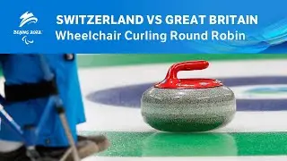 Switzerland vs Great Britain | Wheelchair Curling Round Robin | Day 3 | Beijing 2022