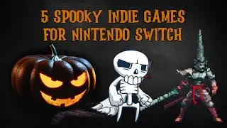 5 жутких инди-игр, в которые можно поиграть на Nintendo Switch в этот Хэллоуин!
