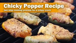 Chicky Popper Recipe - Part 3 | Two Step Cooking Process