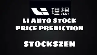 LI AUTO STOCK PRICE PREDICTION