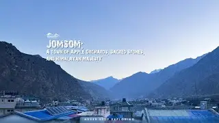 Jomsom: A Town of Apple Orchards, Sacred Stones, and Himalayan Majesty || Discovery World Trekking