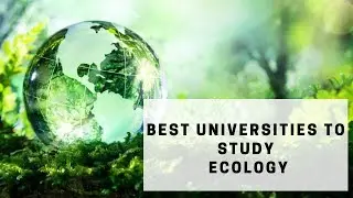 Best universities to study Ecology | Free-Apply.com