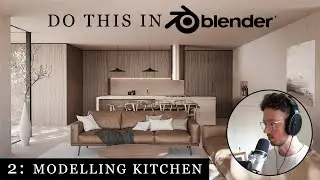 Blender Interior Render EP 2 - Modelling Kitchen