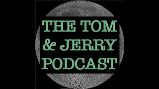 The Tom & Jerry Podcast: Episode 1: Shakin' in your Hooves
