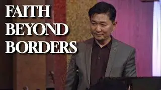 FAITH BEYOND BORDERS | PASTOR JACK PUCHO | THE WAREHOUSE CHURCH
