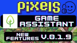 PIXELS: Update On Pixels.xyz Game Assistant With New Features In Version 0.1.9 🎉👍