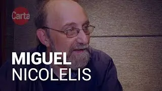Miguel Nicolelis: 