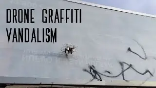 Drone Graffiti Vandalism
