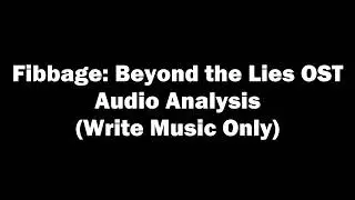 Fibbage Beyond the Lies OST - Audio Analysis (Write Music Only)