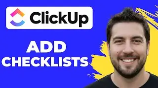 How To Add Checklists In ClickUp (Quick Guide)