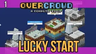01 Lucky Start - Overcrowd: A Commute 'Em Up Let's Play