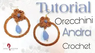 tutorial Orecchini all'uncinetto Andra: Cerchi con Fiore