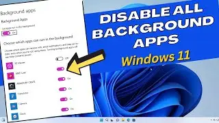 Disable All Background Apps on Windows 11 (From GPEDIT)