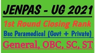 JENPAS ug 2021 1st Round Closing Rank // Course wise // Bsc Paramedical course // Govt + Private//