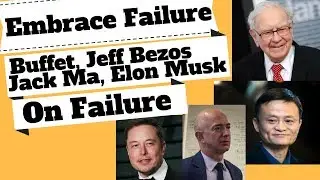 Billionaires on How to Handle Failure. Entrepreneurs on Failure. Wisdom & Inspirational Talk