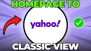 How To Change Yahoo Homepage Back To Classic View (Quick & Easy)