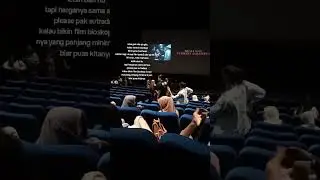 momen ketika nonton bioskop durask pendek, ko filmya udahan sih bentar banget kan harga tiket sama