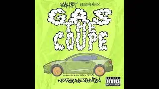 GAS THE COUPE (prod. NOTBENJAMIN) FT KashCPT