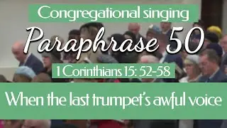 Paraphrase 50 - (1 Corinthians 15: 52-58)