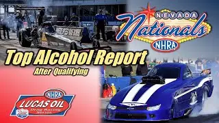 NHRA Nevada Nationals Top Alcohol Dragster & Funny Car After Qualifying Report | Drag Racing 2023
