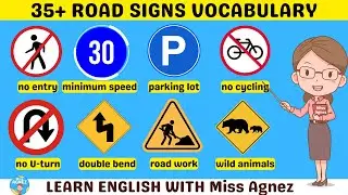 Learn 35+ Road Signs Vocabulary for Daily Use with Picture | Fun Learning English with Miss Agnez