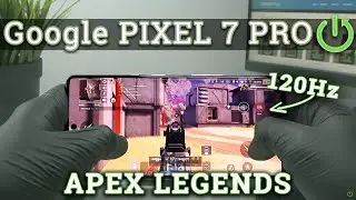 Google * PIXEL 7 PRO * - APEX Legends | GAMING Test | Tensor G2 | AMOLED 120Hz! | Best Pixel Ever?!