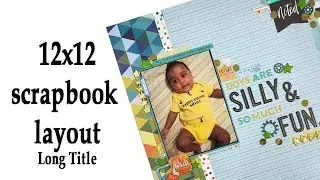 12x12 scrapbook boy layout / Long Title scrapbooking / Paper Issues Scraplift