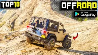 Top 10 Realistic OFFROAD Games For Android | Best Simulator Games