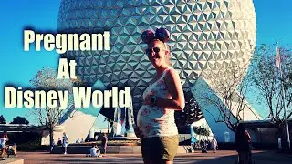 What To Ride When You&rsquo;re Expecting - Episode 3 | Disney&rsquo;s Epcot