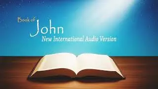 Book Of John | New International English Audio Version | Bible Study @Kalamezindagi