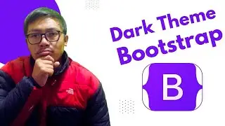 How to Create Dark Theme Bootstrap 5  (2024)