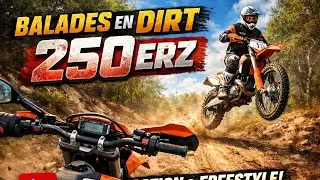 Balade en dirt 250 erz 