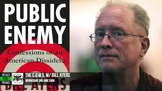 The C.O.W.S. w/Bill Ayers  Jun 03,2009