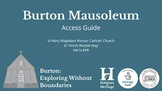 Burton Mausoleum Access Guide