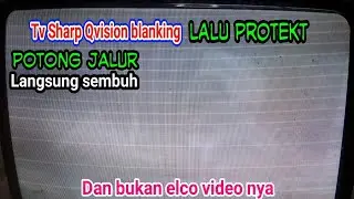 tv sharp qvision tidak mau start dan bergaris buku