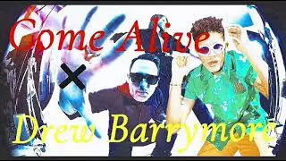 Come Alive &times; Drew Barrymore (Phantogram & Bryce Vine) [Mashup]