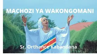 Sr. Orthance Kabandana - Machozi ya Wakongomani (Clip officiel)