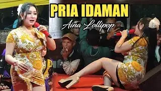 PRIA IDAMAN - AINA LOLLIPOP - BIDUAN WONOSOBO