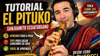 TUTORIAL DE QUENA EL PITUKO +TIPS PARA SACAR CANCIONES A OIDO