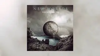 Luca Francini - New Worlds - Epic Cinematic Music (Album Promo)