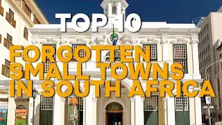 Top 10 Forgotten Small Towns in South Africa 🏚️  Hidden Gems of the Past