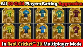 All 90 Gold Players Batting Aggression in Real Cricket™ 20 Multiplayer Mode