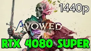 Avowed | RTX 4080 Super + i7 13700K | Ray Tracing | DLSS | Frame Generation | 1440p