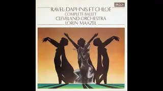 Maurice Ravel - Daphnis Et Chloé (Complete Ballet) - Part 1